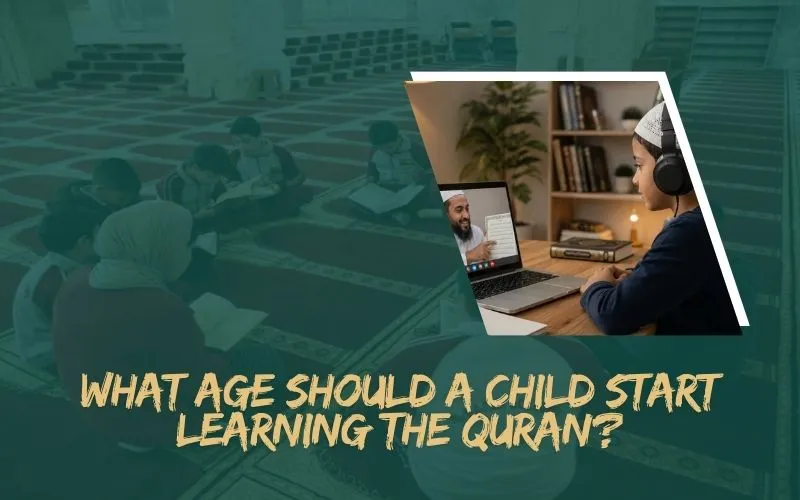 What age should a child start learning the Quran UK guide